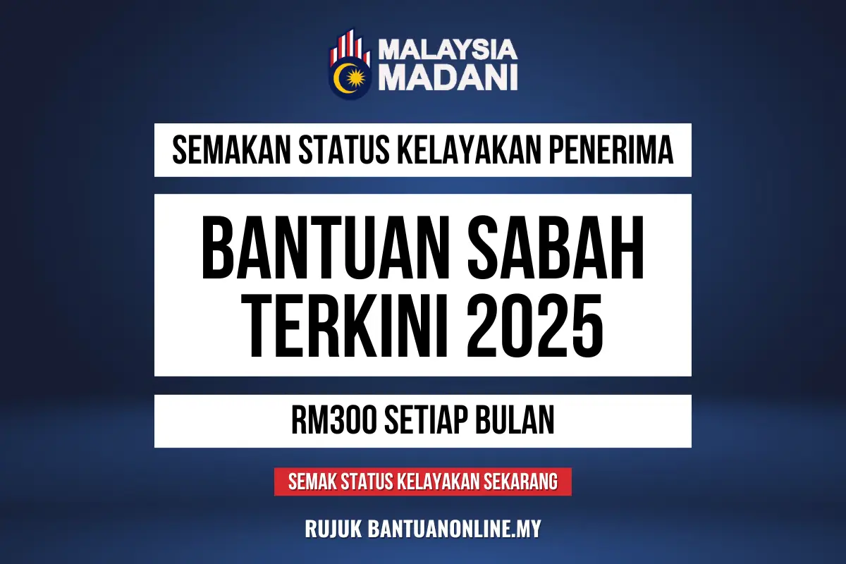 BANTUAN SABAH 2025 KELAYAKAN
