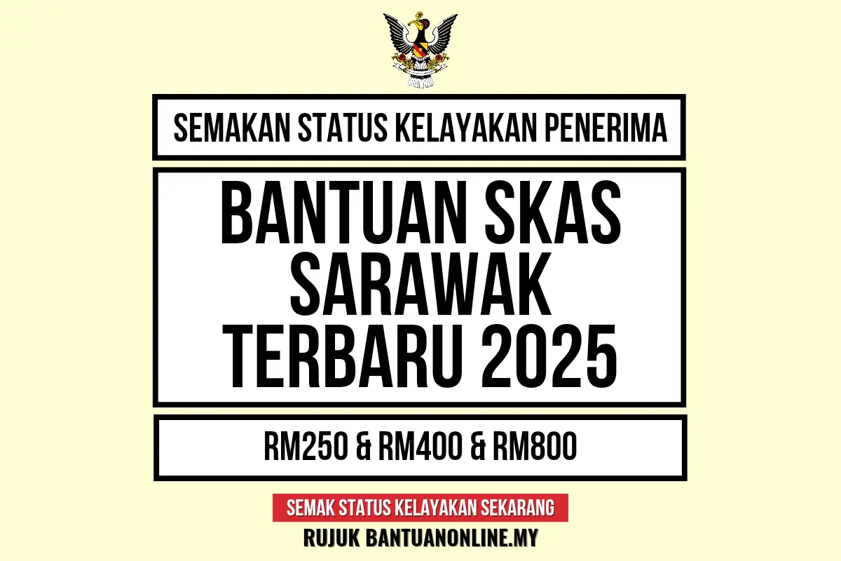 BANTUAN SKAS SARAWAK 2025