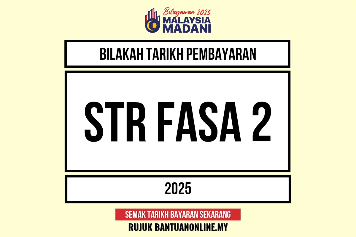 TARIKH BAYARAN STR FASA 2 2025