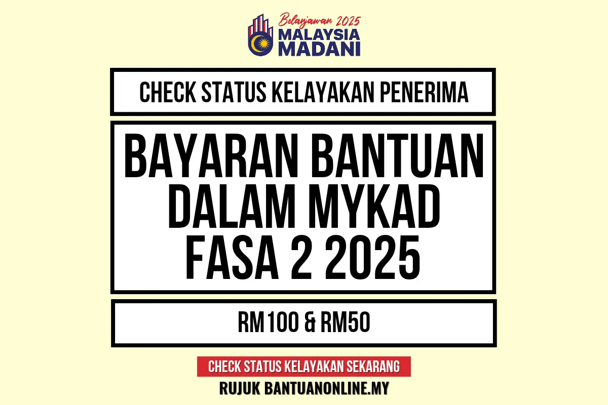 BANTUAN DALAM MYKAD FASA 2 2025