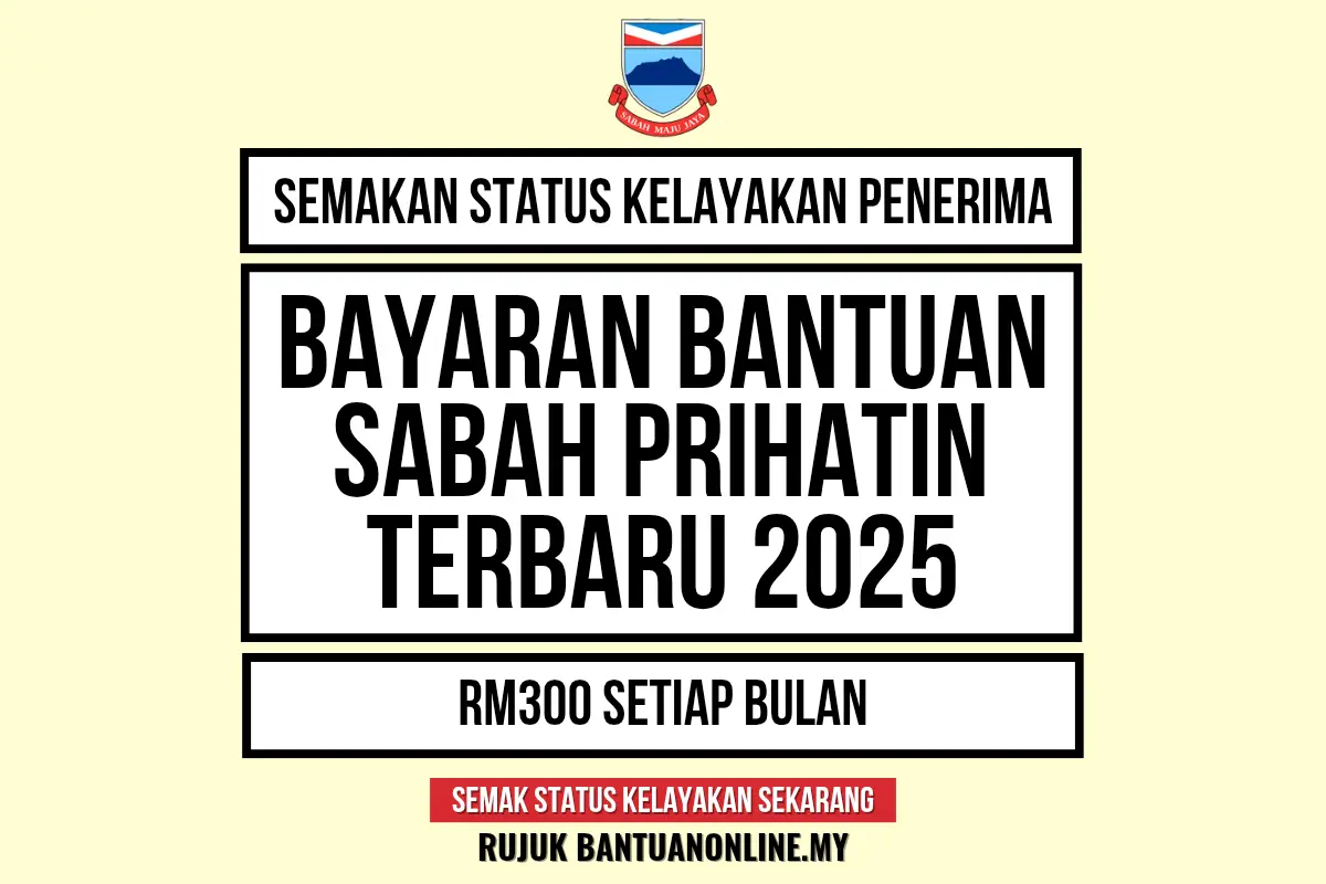 SEMAK BAYARAN BANTUAN SABAH PRIHATIN 2025