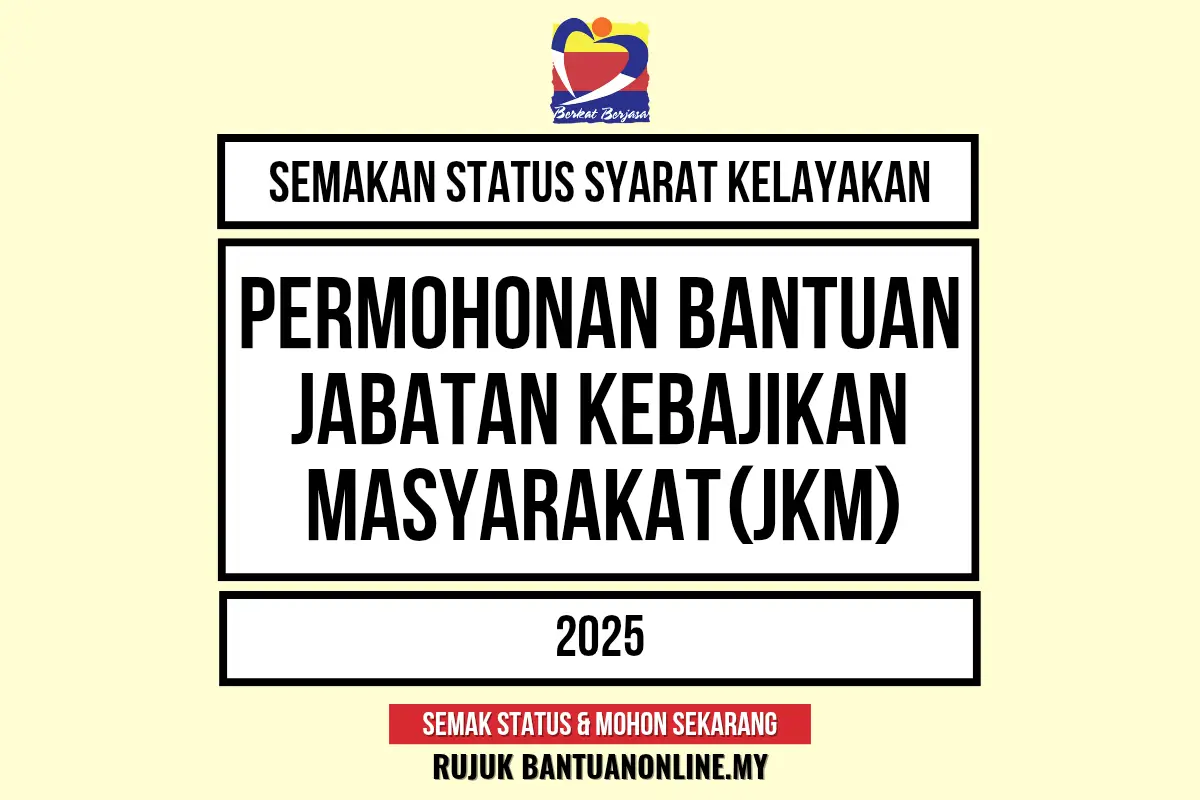 SYARAT MOHON BANTUAN JKM 2025