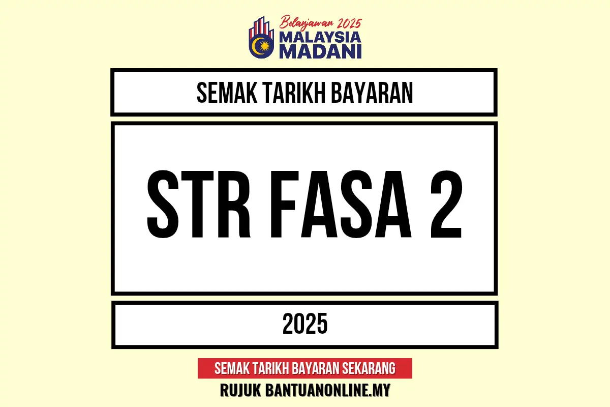 STR 2025 FASA 2 TARIKH BAYARAN