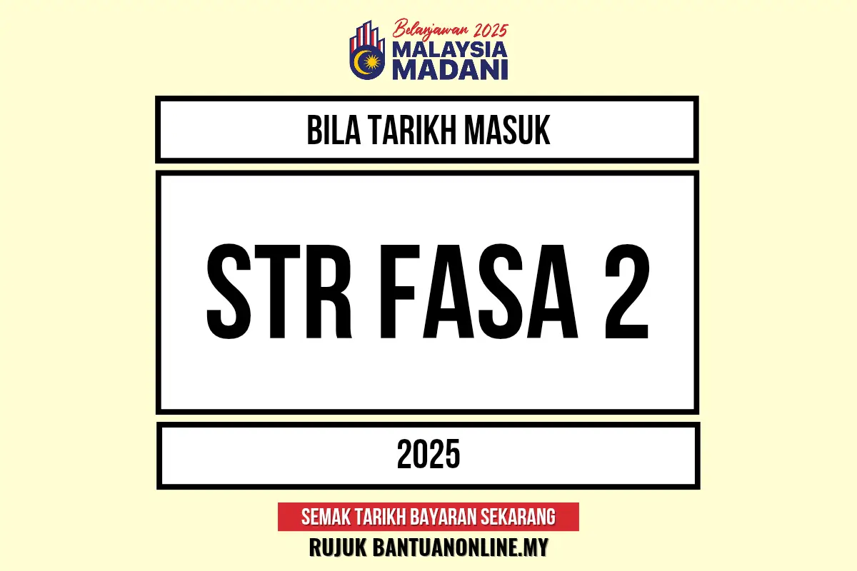 STR FASA 2 BAYARAN 2025