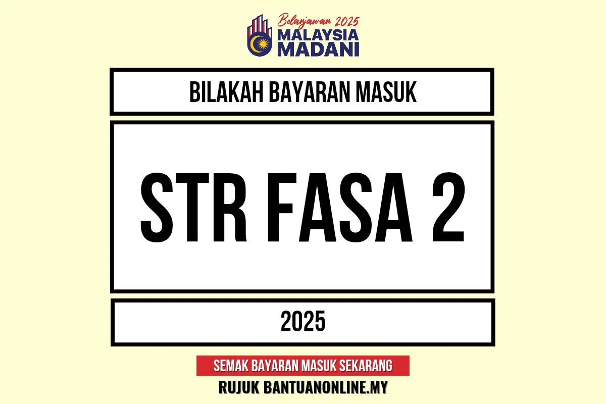 STR FASA 2 BAYARAN 2025