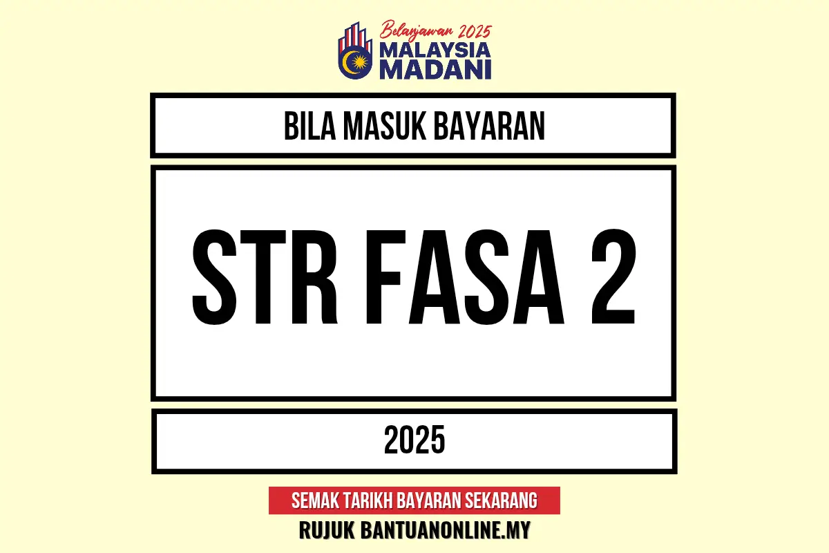 STR FASA 2 MASUK BAYARAN 2025