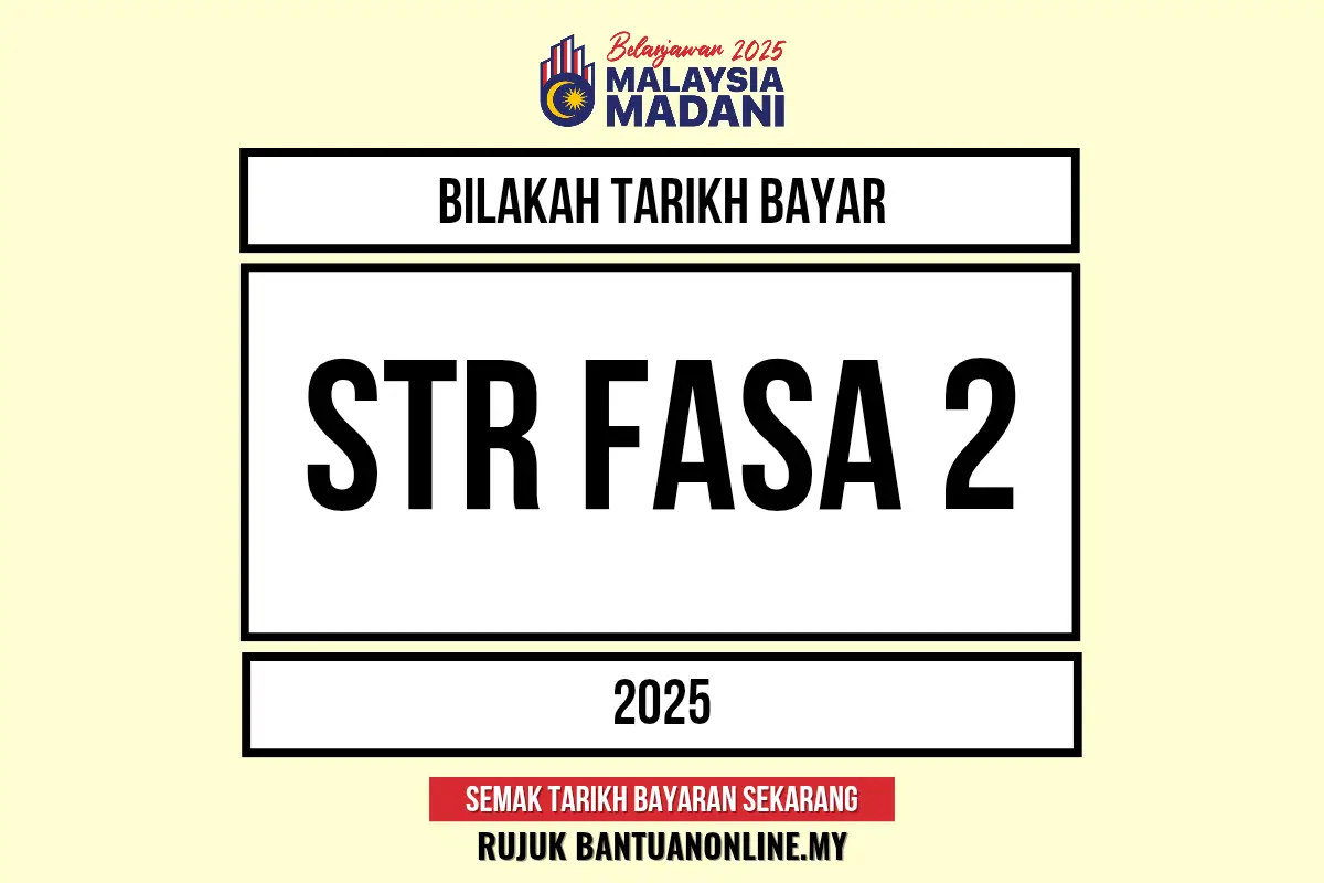 TARIKH BAYAR STR FASA 2 2025