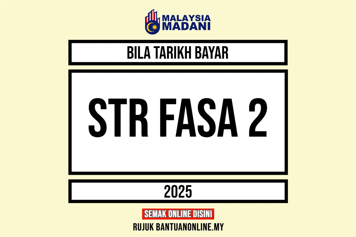 STR FASA 2 TARIKH BAYARAN 2025