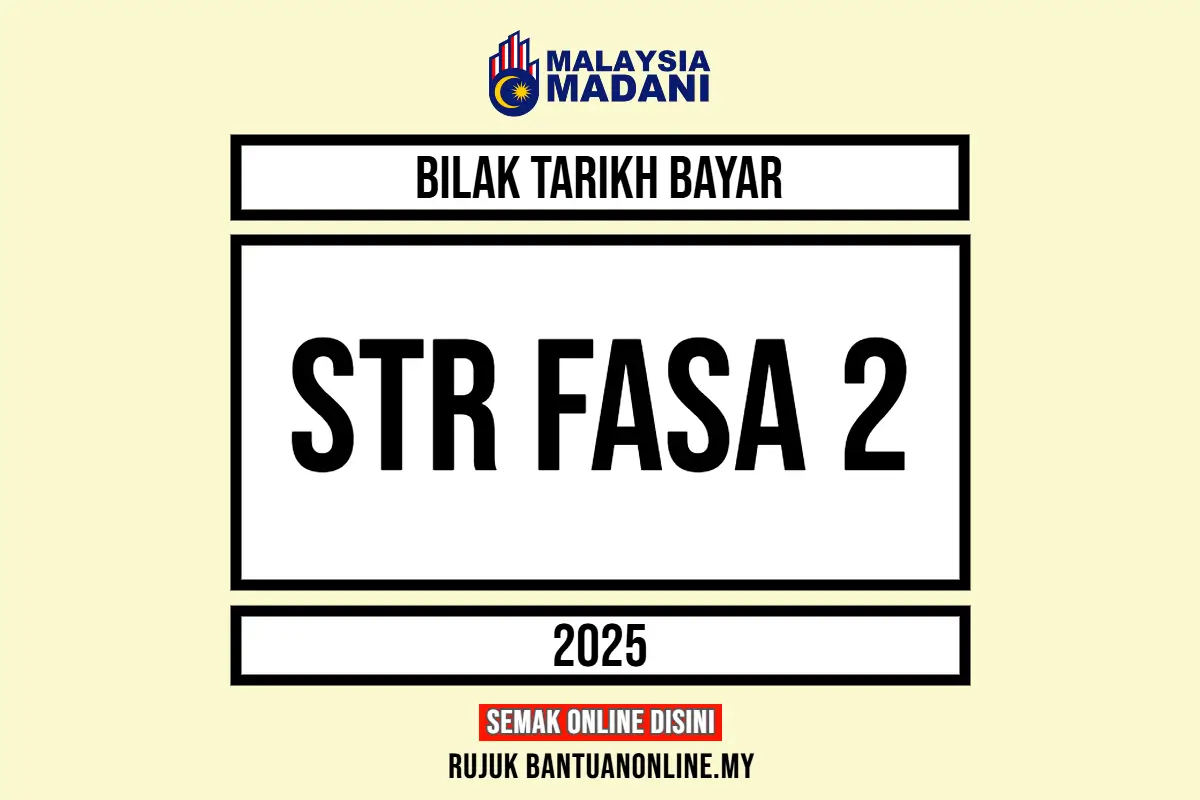 TARIKH BAYAR STR FASA 2