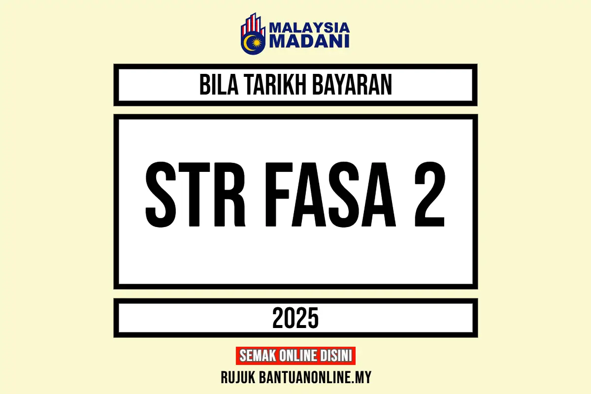 TARIKH BAYARAN STR FASA 2