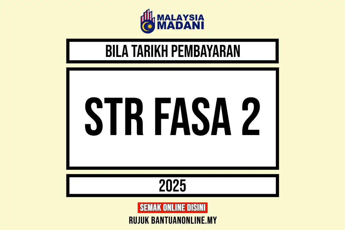 TARIKH PEMBAYARAN STR FASA 2