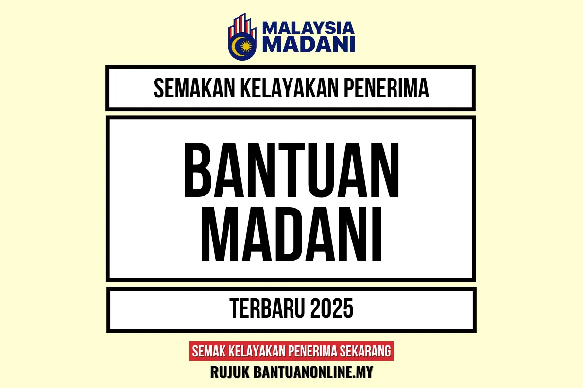 BANTUAN MADANI 2025