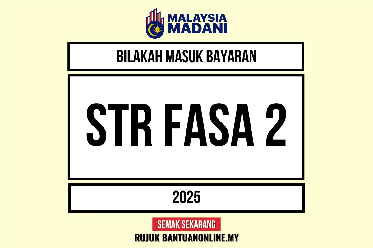 TARIKH BAYARAN STR 2025 FASA 2