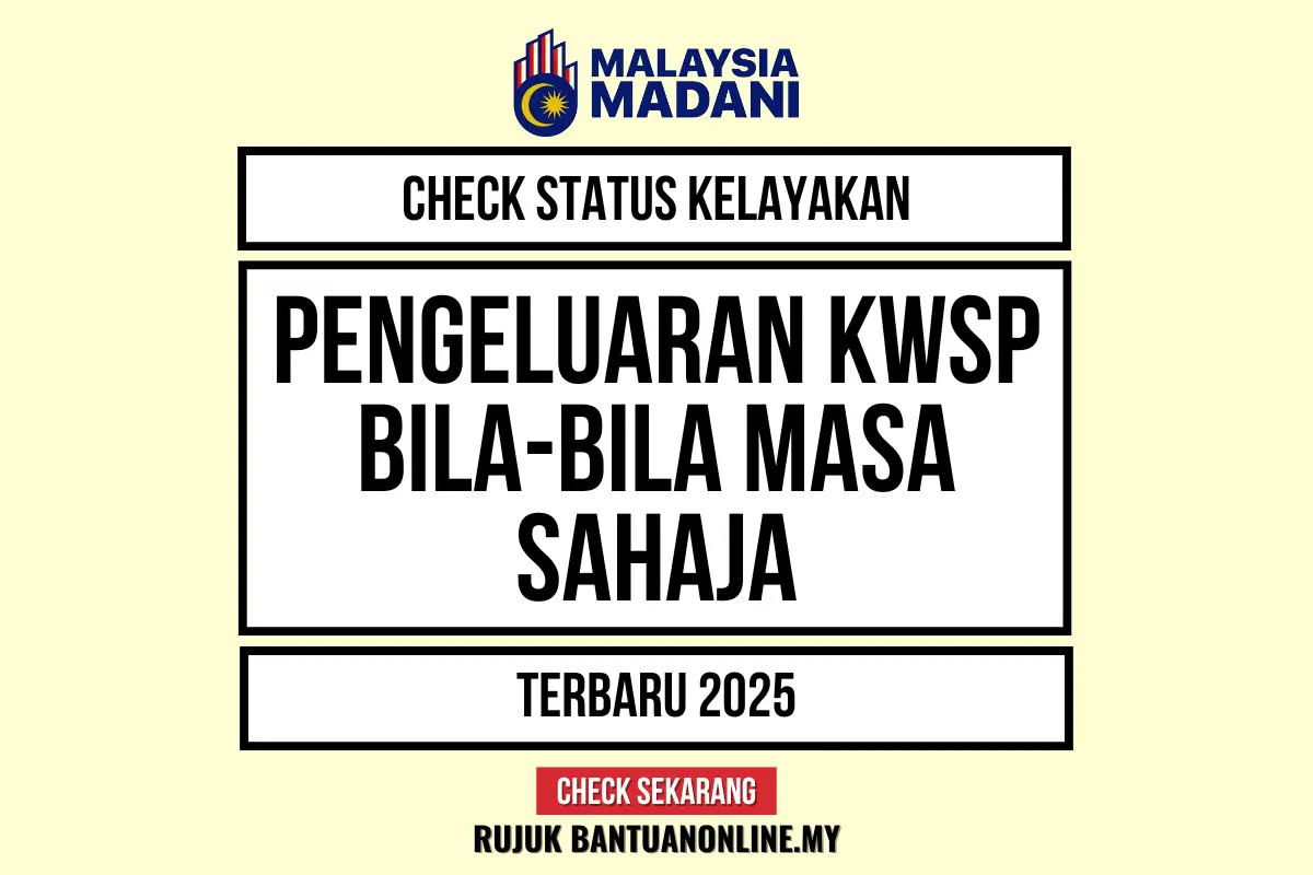 PENGELUARAN KWSP SETIAP MASA 2025