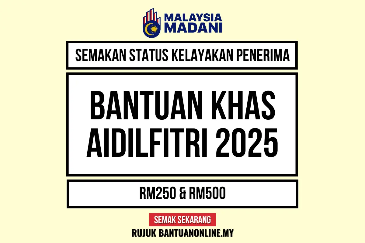 BANTUAN KHAS AIDILFITRI 2025
