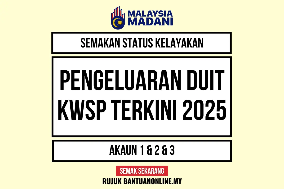 PENGELUARAN KWSP TERBARU 2025