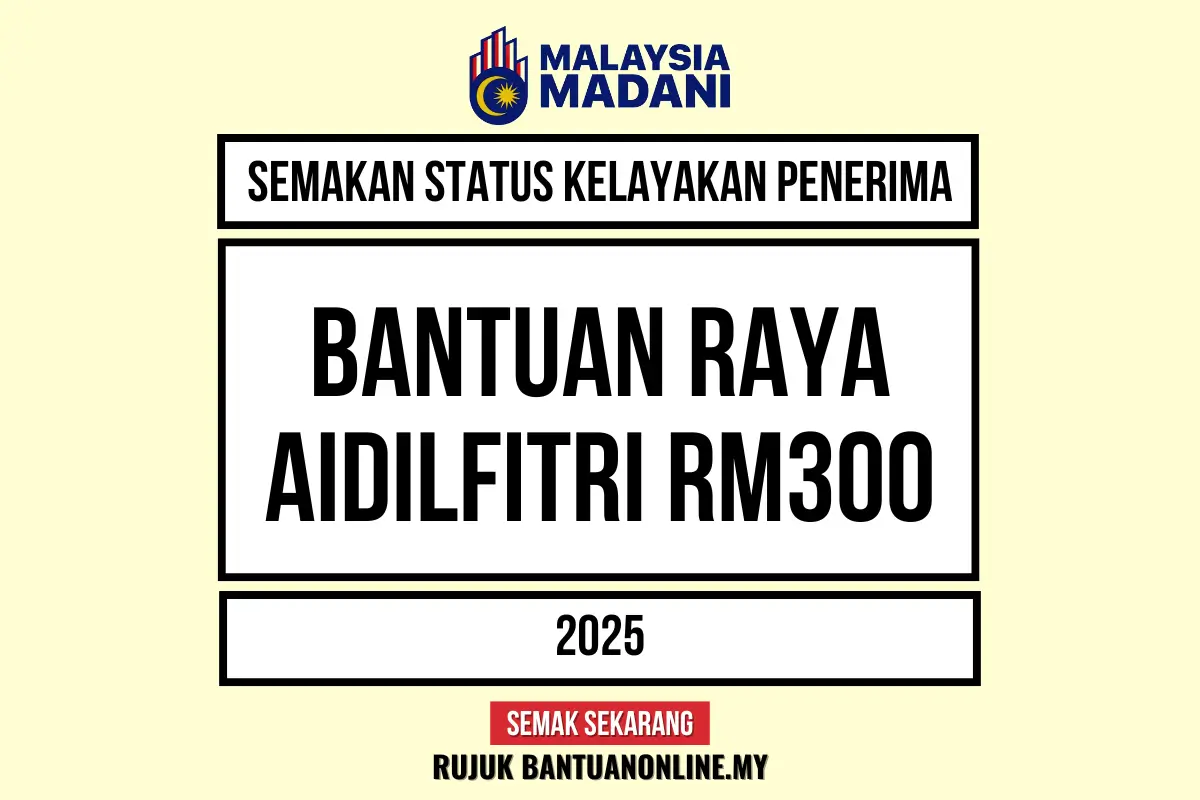 SEMAKAN STATUS BANTUAN AIDILFITRI 2025