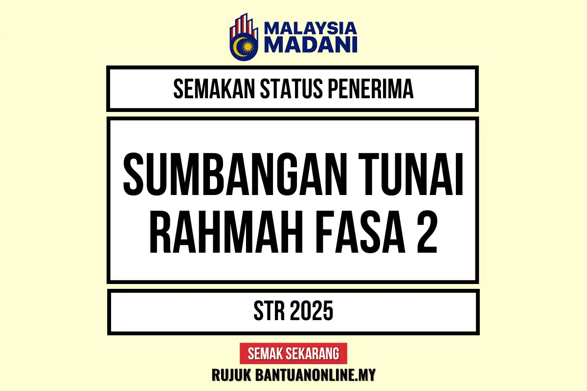 SUMBANGAN TUNAI RAHMAH SEMAKAN FASA 2 2025