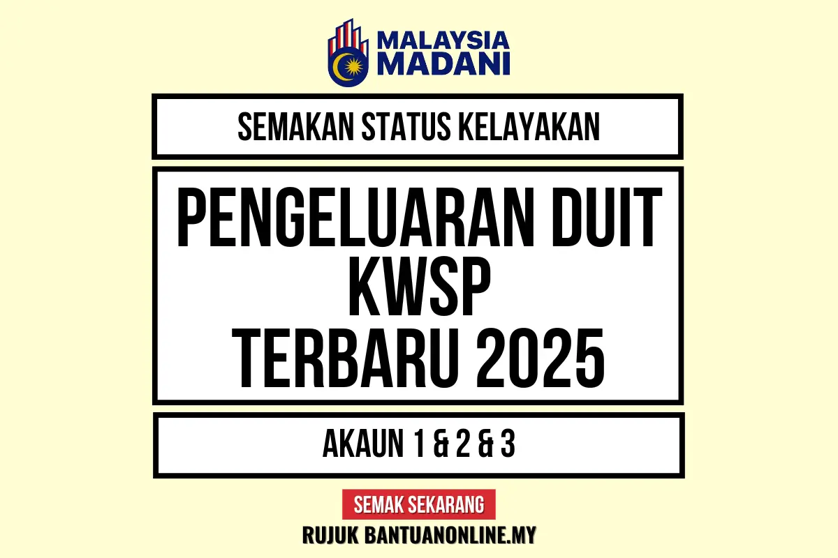 pengeluaran duit kwsp terkini 2025
