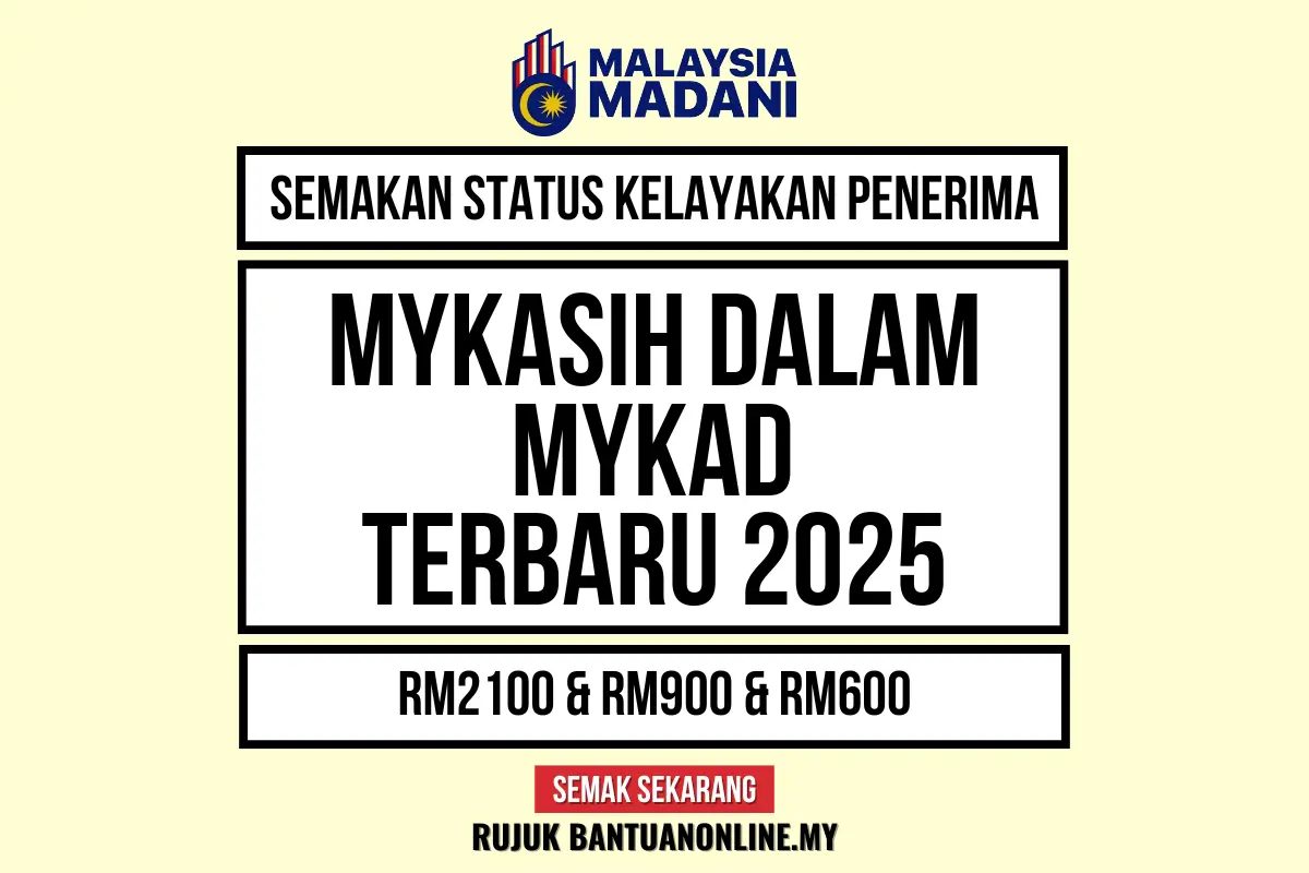 MYKASIH DALAM MYKAD 2025 SEMAKAN STATUS