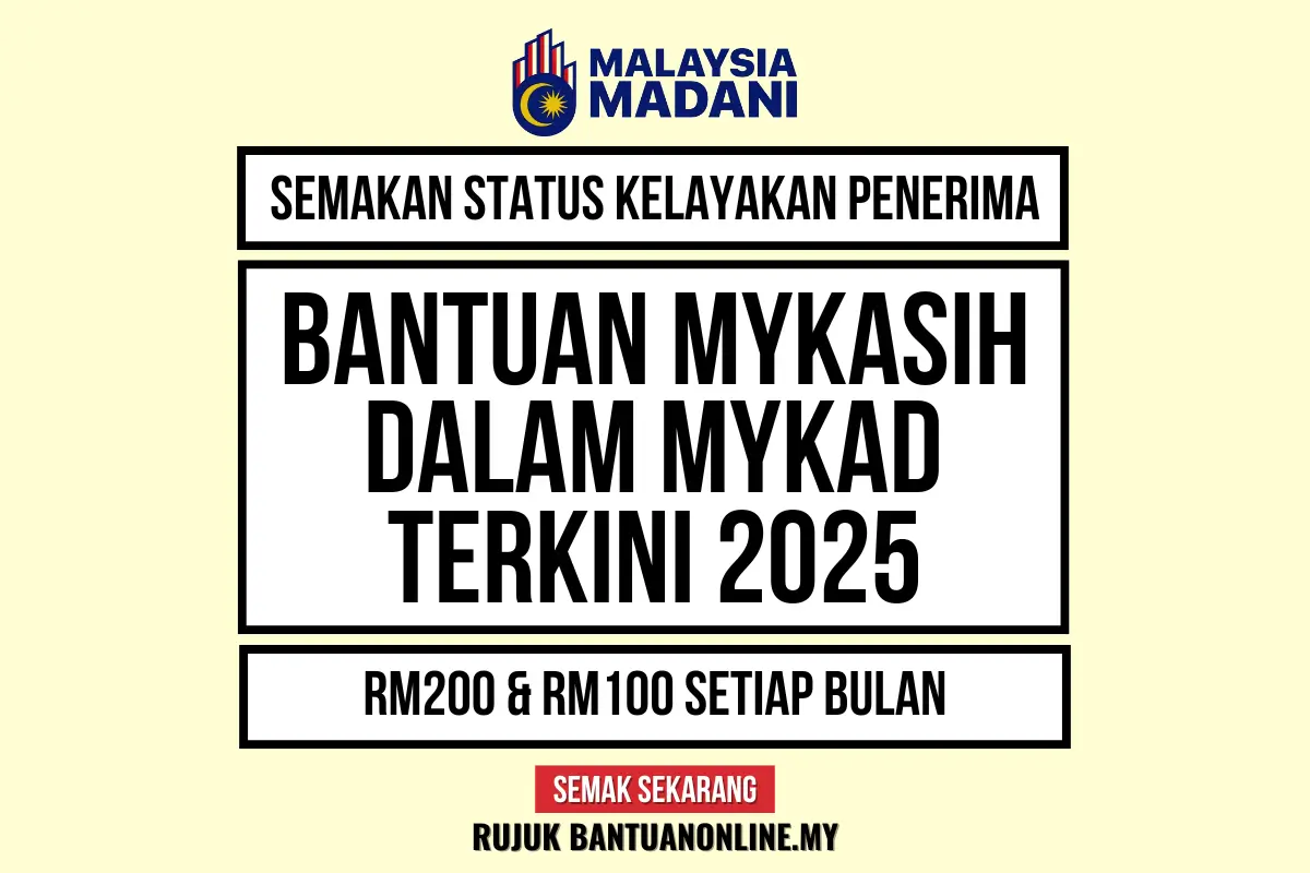 BANTUAN MYKASIH 2025 DALAM MYKAD SEMAKAN STATUS