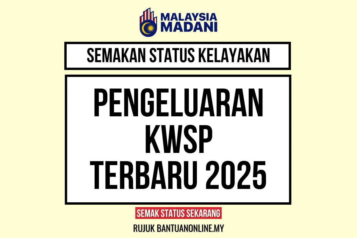 PENGELUARAN WANG KWSP TERBARU 2025