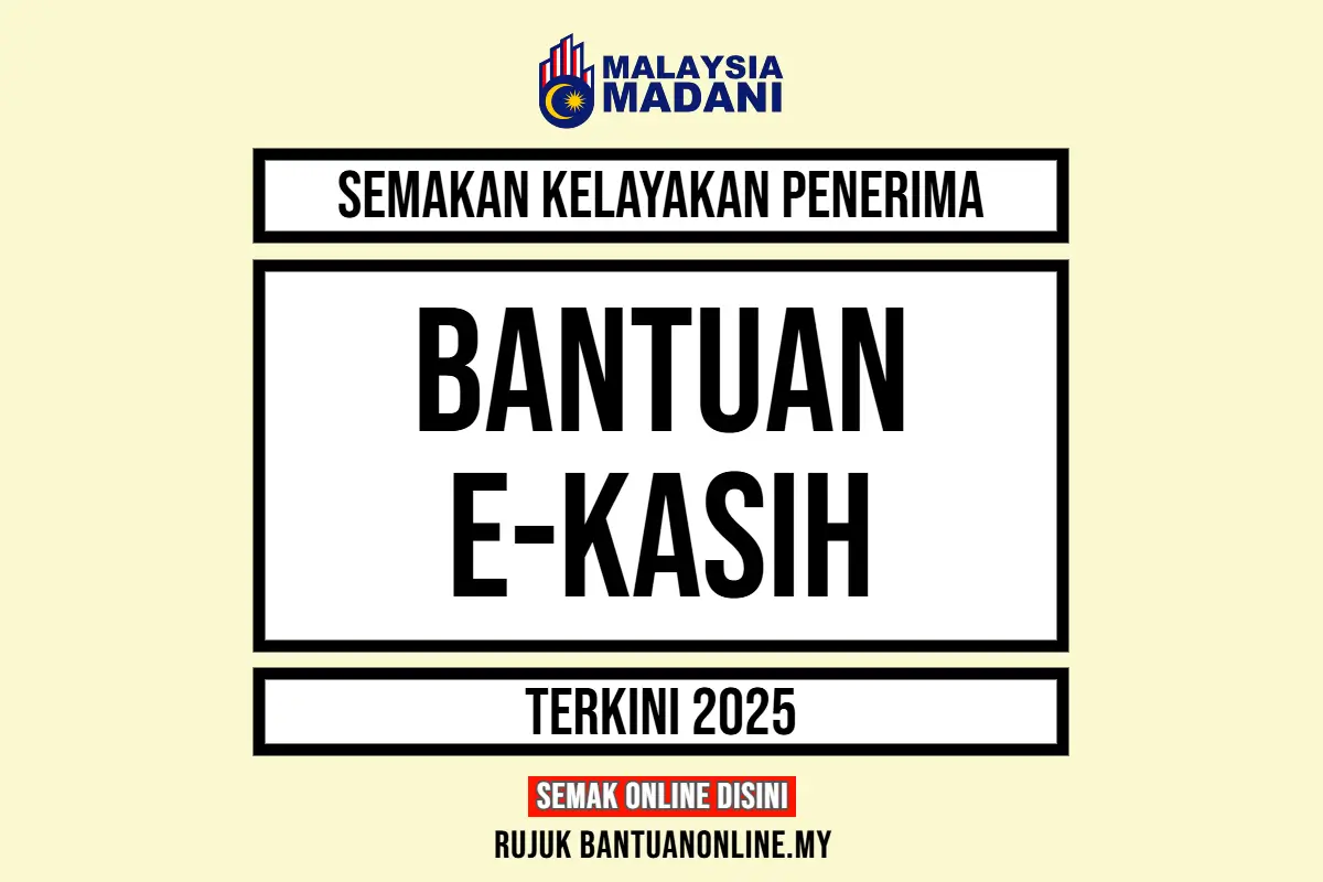 EKASIH 2025 SEMAKAN KELAYAKAN