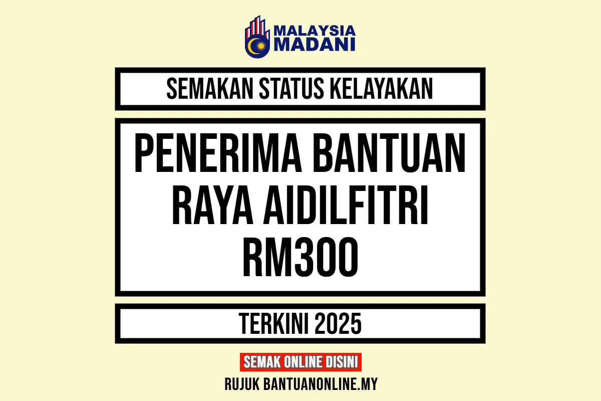 SEMAKAN BANTUAN AIDILFITRI 2025