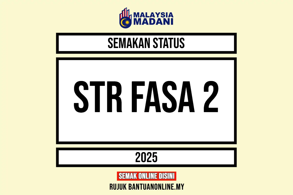 SEMAKAN STR FASA 2 2025 SEMAK STATUS