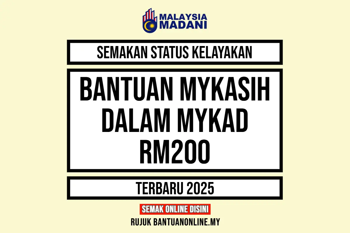 BANTUAN MYKAD MYKASIH 200 2025