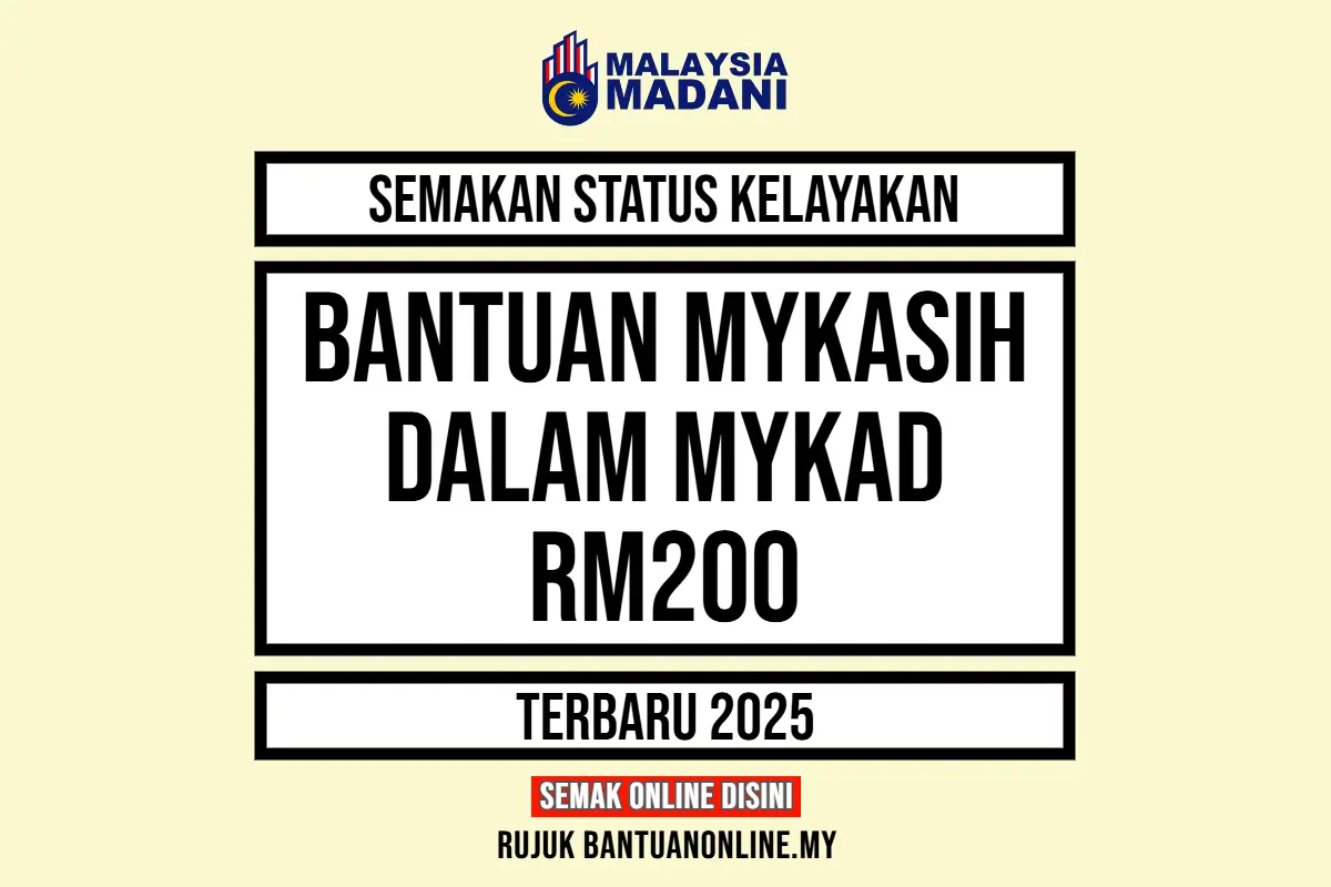 BANTUAN MYKAD MYKASIH RM200 2025