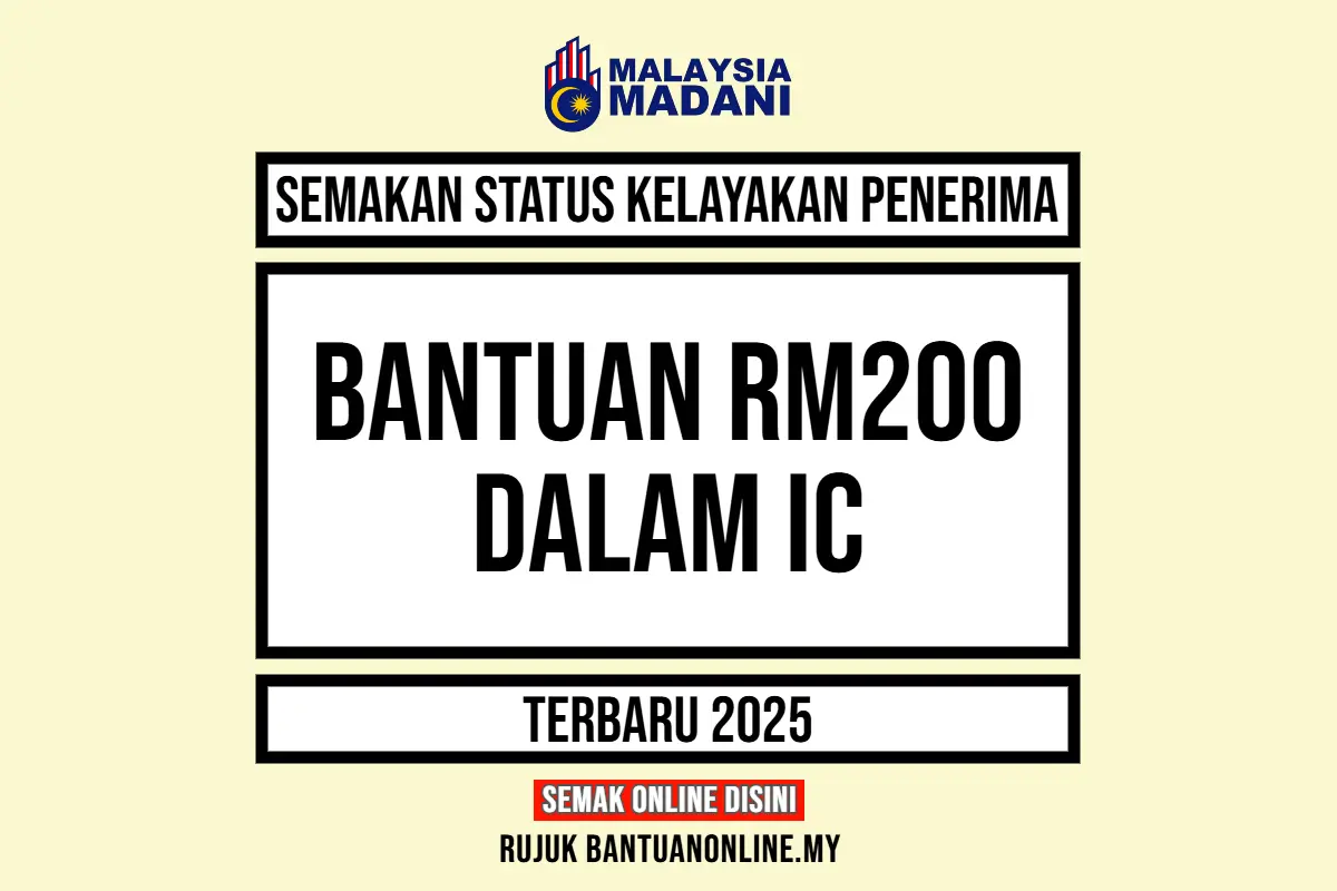 BANTUAN RM200 DALAM IC 2025