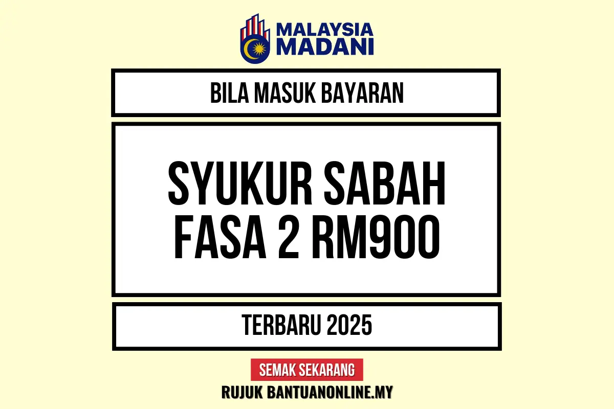 BILAKAH MASUK SYUKUR SABAH FASA 2 2025