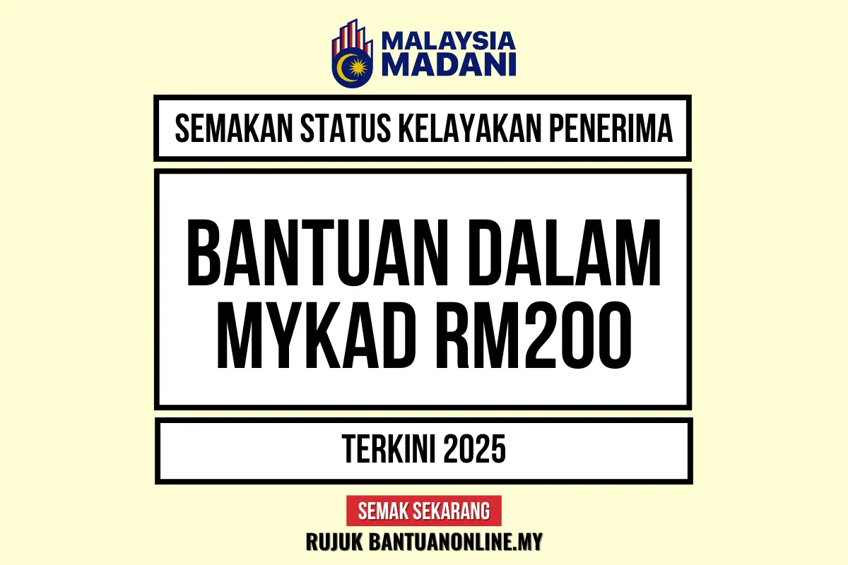 BANTUAN DALAM MYKAD RM200 2025