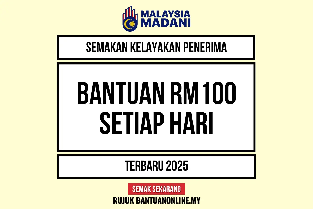 BANTUAN RM100 SETIAP HARI