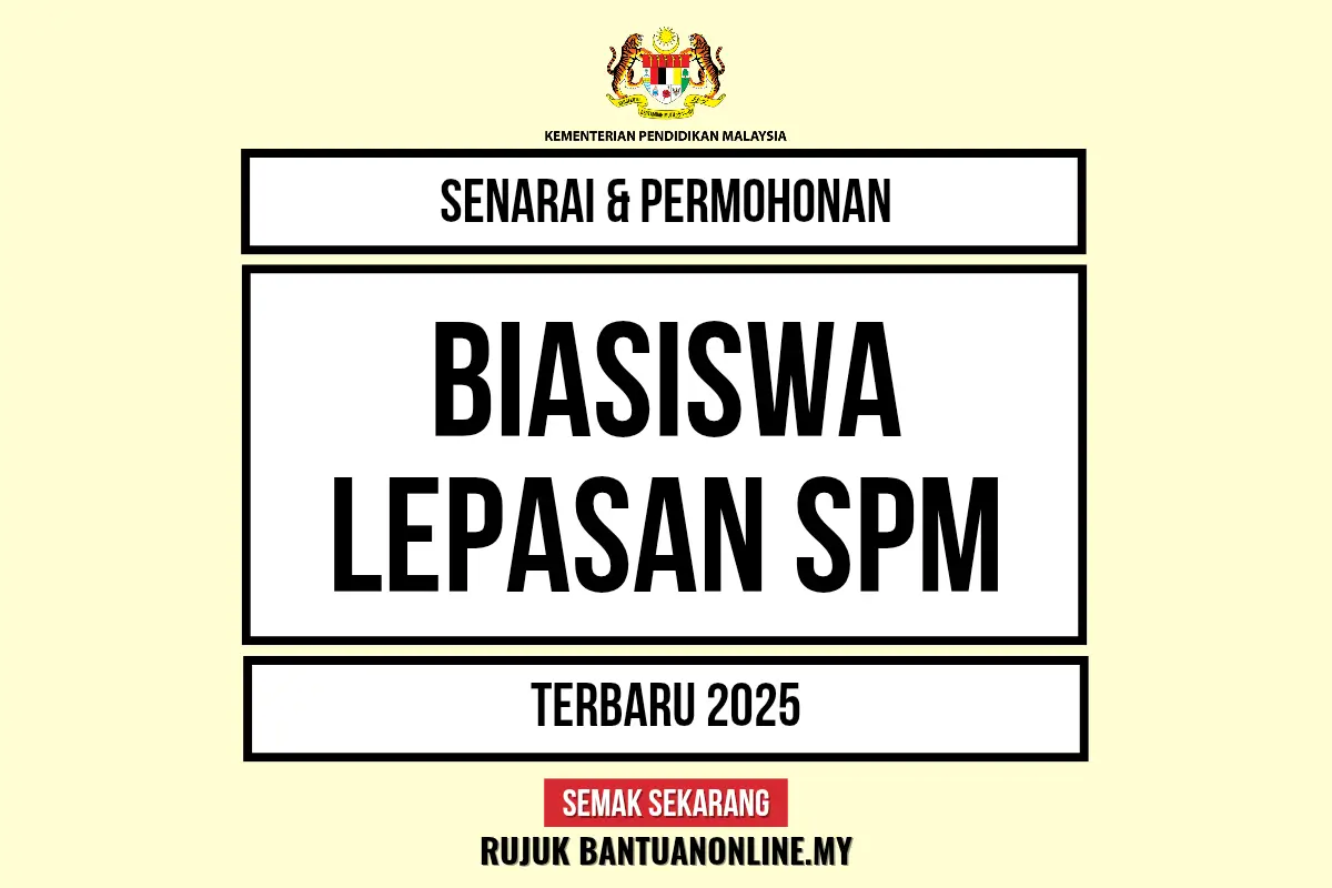 SENARAI BIASISWA LEPASAN SPM 2025