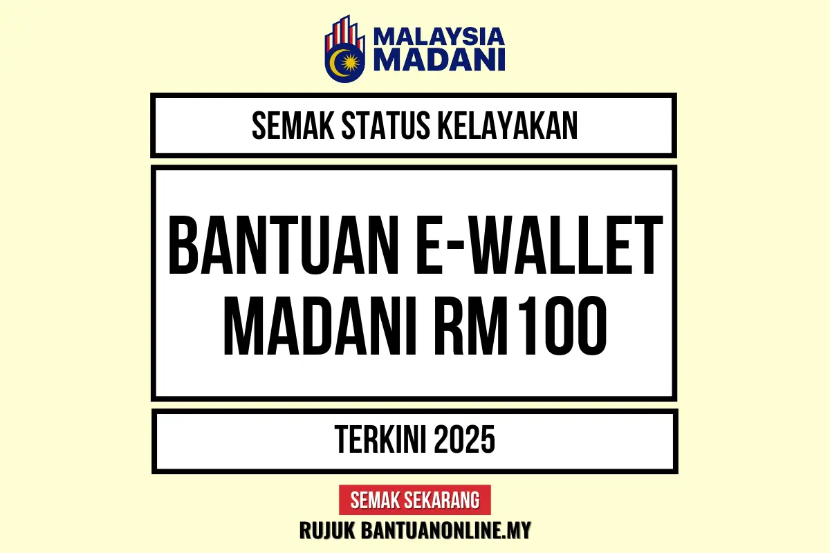 BANTUAN EWALLET MADANI RM100 2025