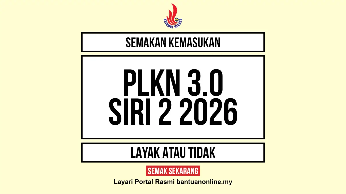 SEMAKAN KEMASUKAN PLKN