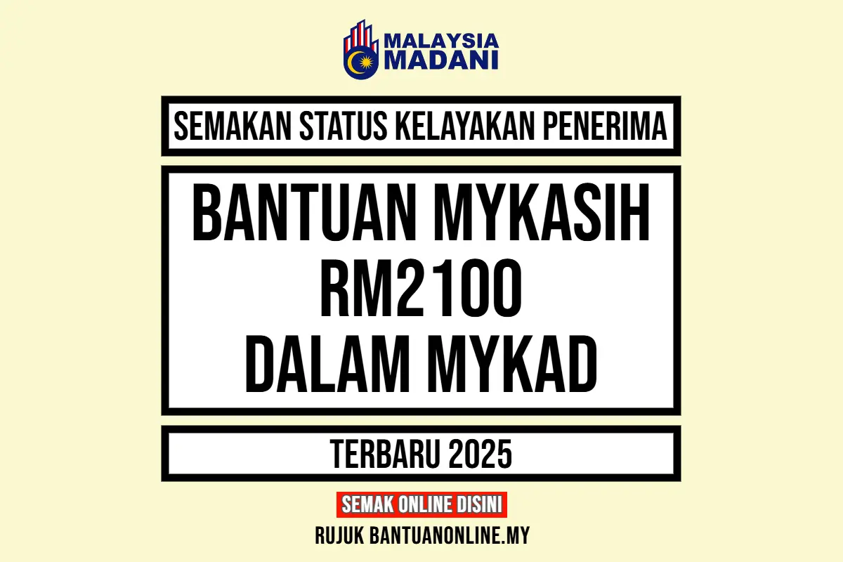 BANTUAN MYKAD MYKASIH RM2100