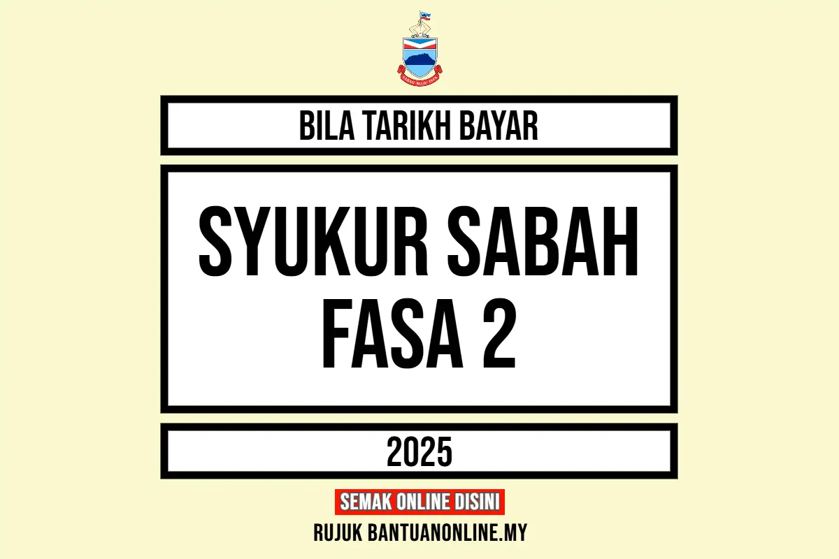 BILA BAYAR SYUKUR SABAH FASA 2 2025