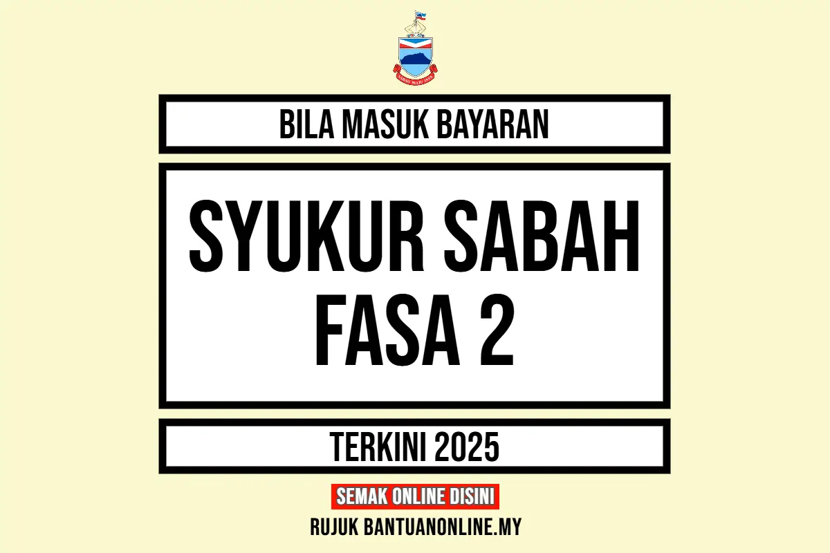BILA MASUK BAYARAN SYUKUR SABAH FASA 2