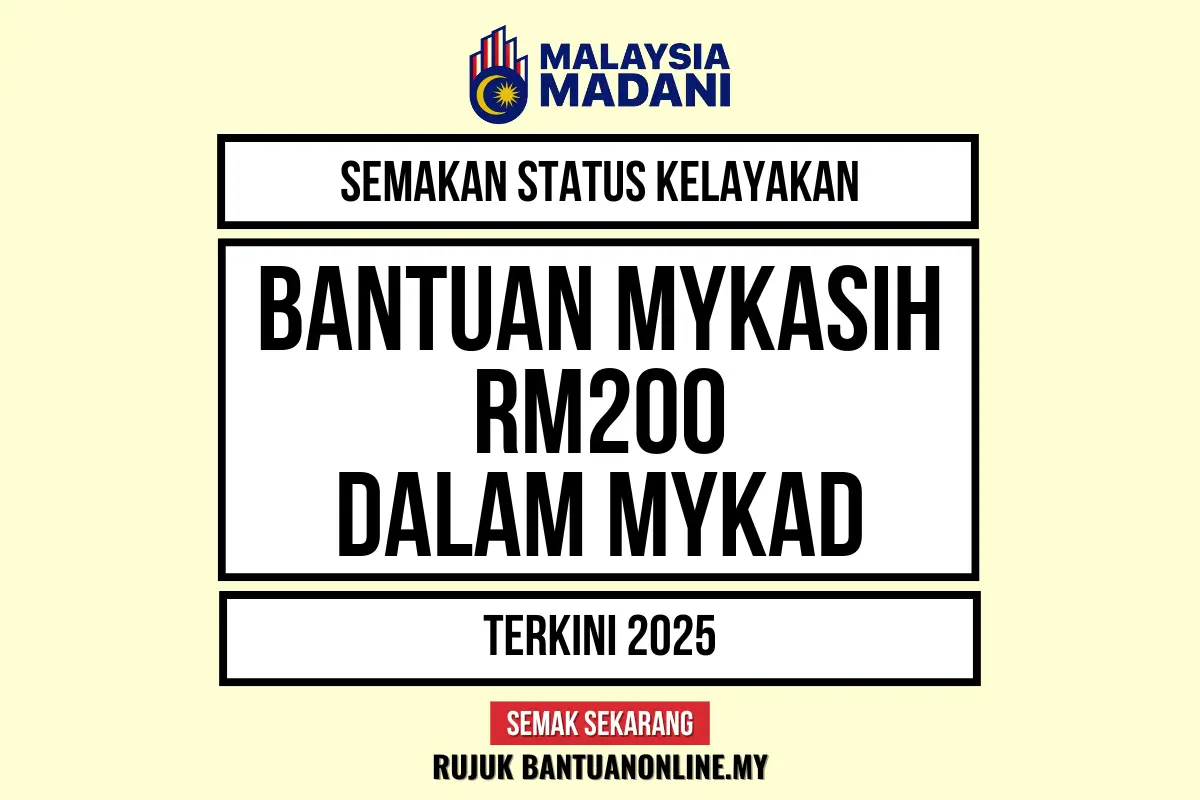 BANTUAN MYKASIH MYKAD RM200 2025