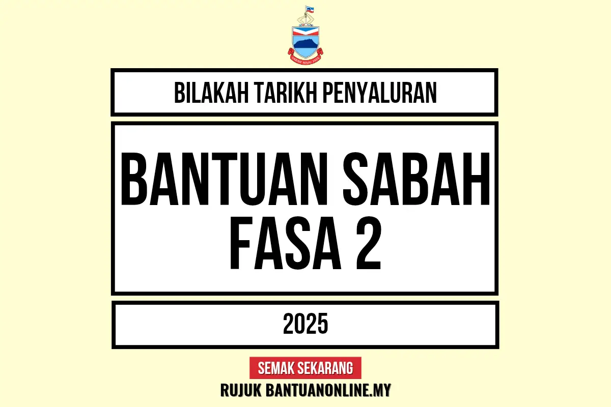 TARIKH PENYALURAN SABAH 2025