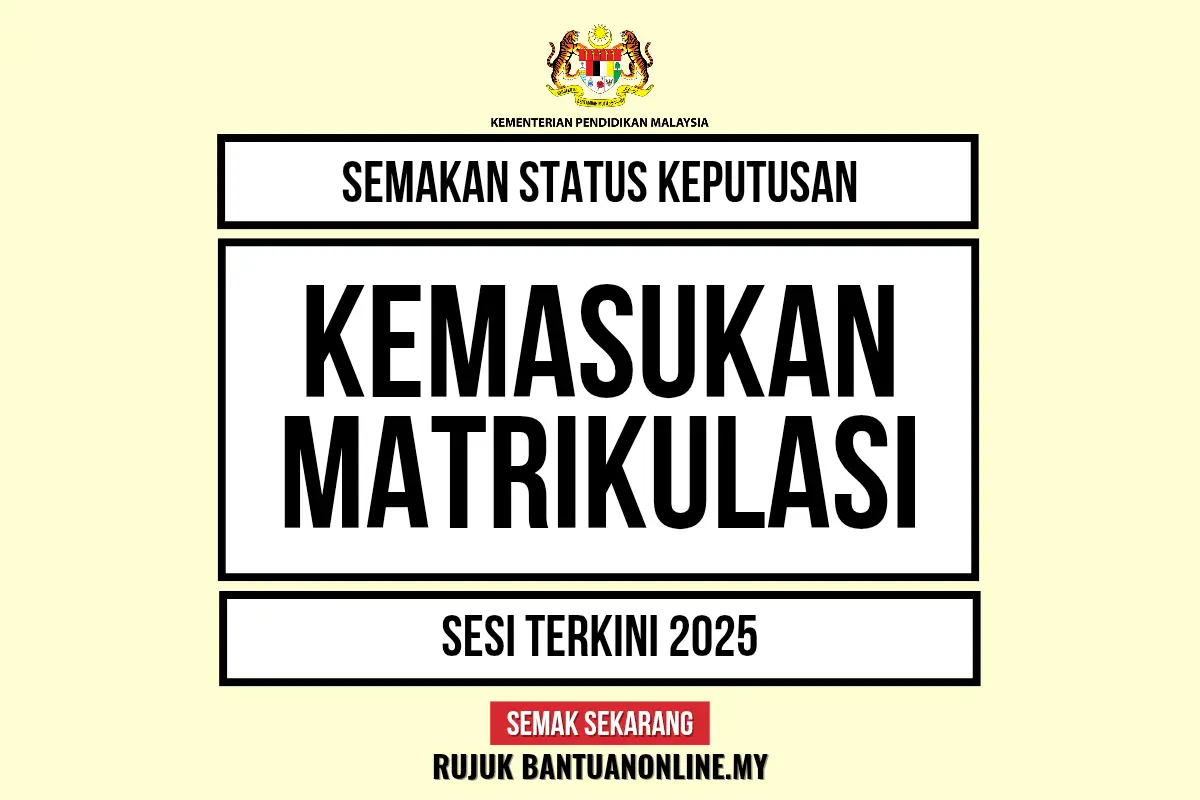 KEPUTUSAN MATRIKULASI 2025