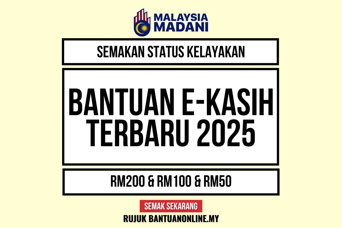 SEMAKAN KELAYAKAN BANTUAN EKASIH 2025