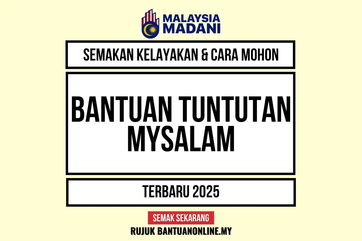 APA ITU BANTUAN MYSALAM 2025