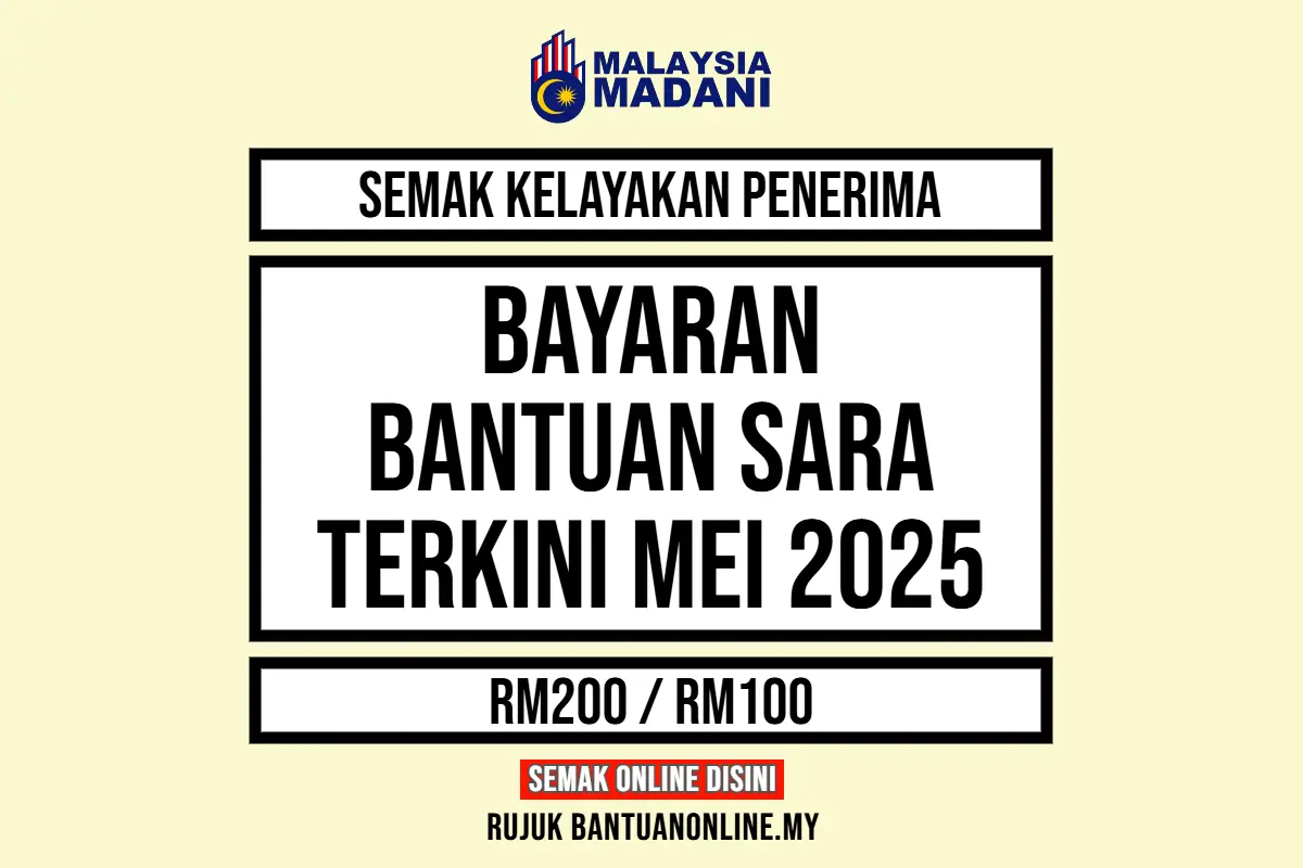 SEMAKAN BAYARAN BANTUAN SARA MEI 2025