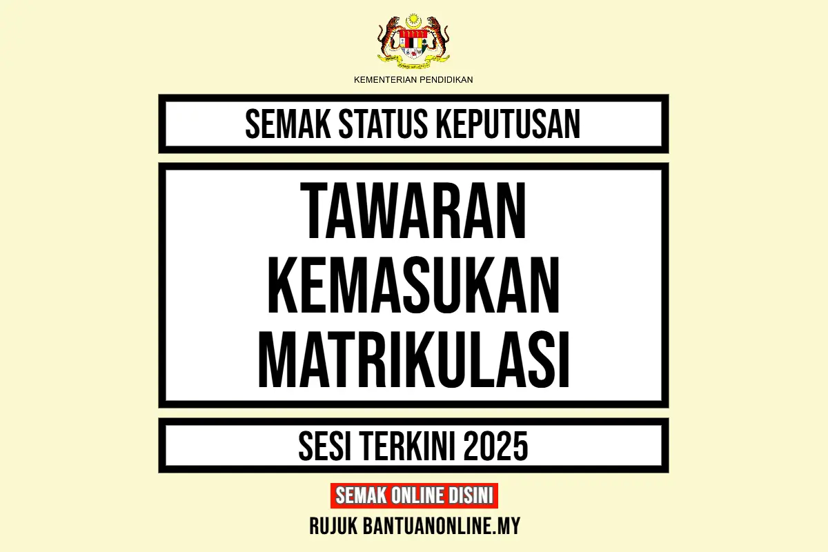 SEMAKAN KEPUTUSAN MATRIKULASI
