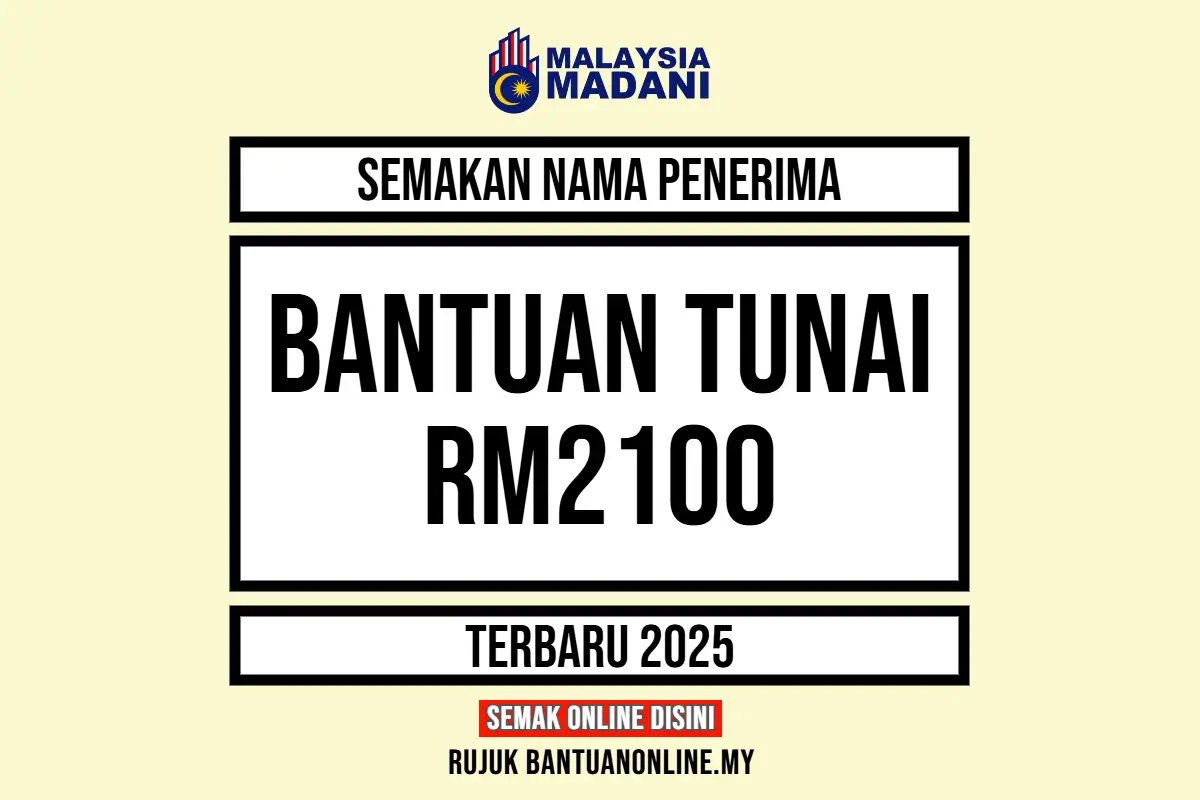 SEMAKAN NAMA PENERIMA BANTUAN RM2100