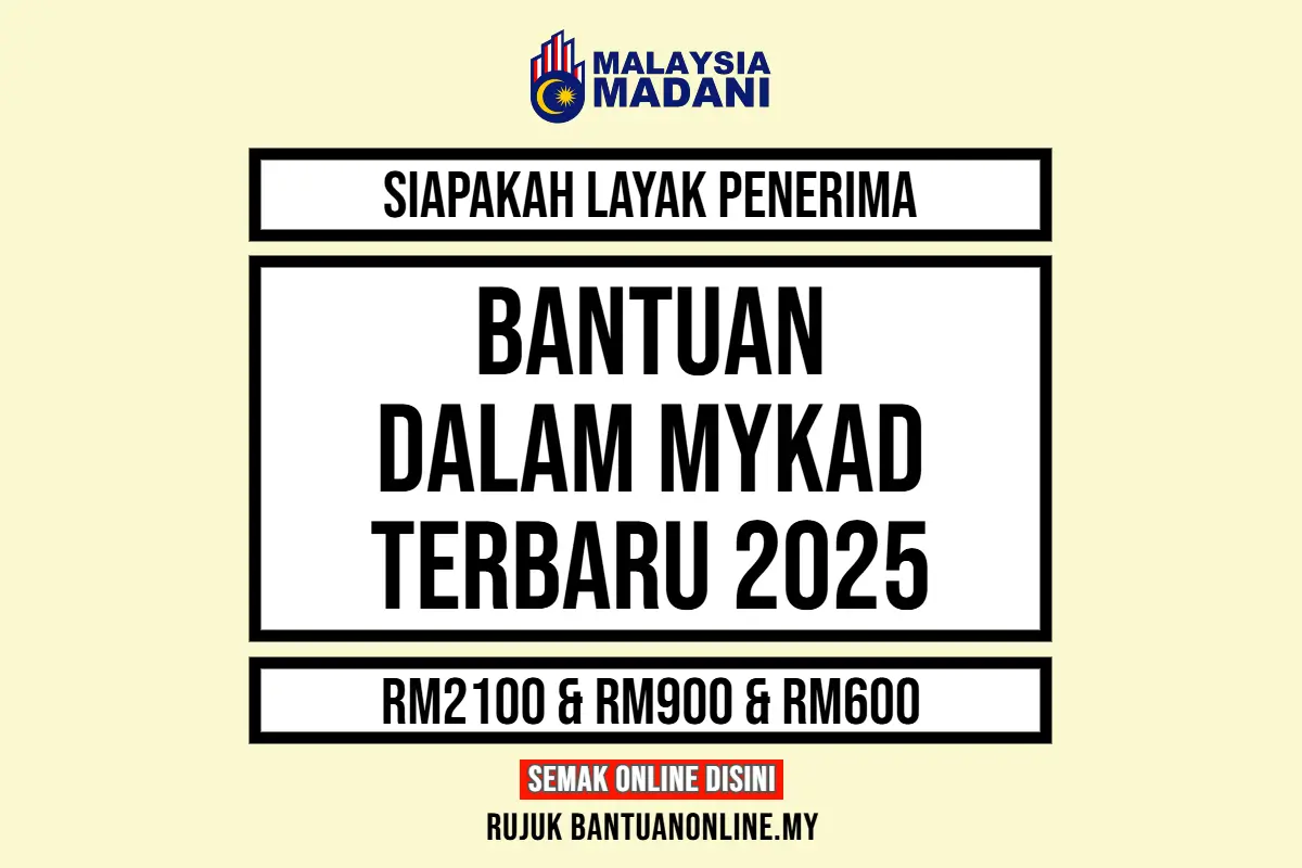 SIAPA LAYAK BANTUAN MYKAD